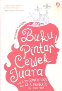 Image of Buku Pintar Cewek juara : How to win competitions and be a princess