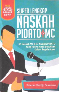 Super Lengkap Naskah Pidato & MC
63 Naskah MC & 97 Naskah Pidato Paling Anda Butuhkan dalam Segala Acara