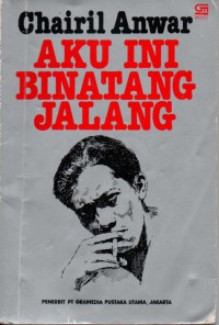 AKu Ini Binatang Jalang