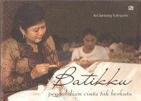 Batikku : Pengabdian cinta tak berkata