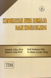 Kesehatan Jiwa Remaja dan Konseling