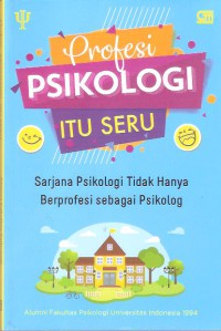 Profesi Psikologi itu Seru