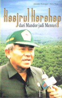 Image of Hasjrul Harahap 
dari Mandor jadi Menteri