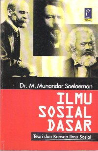 Ilmu Sosial Dasar: Teori dan Konsep Ilmu Sosial