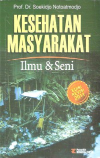 Kesehatan Masyarakat: Ilmu & Seni