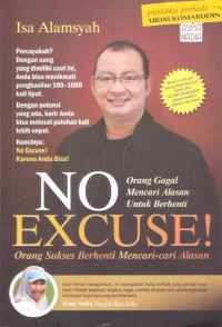 No Excuse! Saatnya Berhenti Mencari-cari Alasan