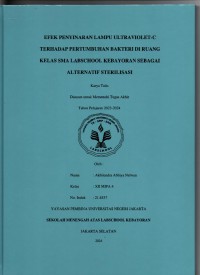 Efek Penyinaran Lampu Ultraviolet-C terhadap Pertumbuhan Bakteri di ruang Kelas SMA Labschool Kebayoran Sebagai Alternatif Sterilisasi