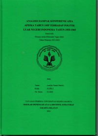 Analisis Dampak Konferensi Asia Afrika Tahun 1955 terhadap Politik Luar Negeri Indonesia Tahun 1955-1965