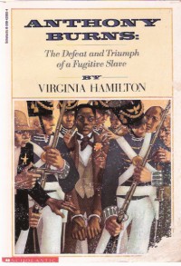 Anthony Burns: The Defeat and Triumph of a Fugitive Slave