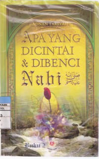 Image of Apa yang Dicintai dan Dibenci Nabi SAW Buku 2