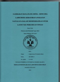 Gambaran Daya Juang Siswa-siswi SMA Labschool Kebayoran Angkatan Vastagana dalam Mempersiapkan Studi Lanjut ke Perguruan Tinggi