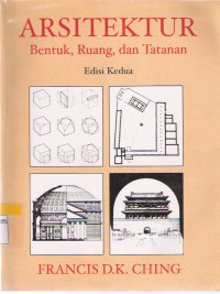 Arsitektur Bentuk, Ruang dan Tatanan