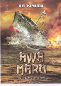 Image of Awa Maru: The Titanic of Japan