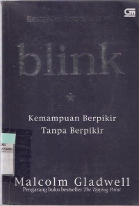 Blink: Kemampuan Berpikir Tanpa Berpikir