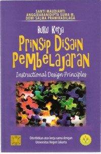 Buku Kerja Prinsip Disain Pembelajaran: Instructional Design Principles