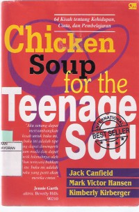 Chicken Soup for the Teenage Soul: 64 Kisah tentang Kehidupan, Cinta dan Pembelajaran