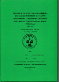 Image of Pengaruh Strategi Pemasaran Berupa Endorsement Selebriti Instagram terhadap Minat Beli Produk Makanan pada Remaja Pengguna Media Sosial Instagram