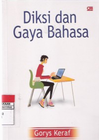 Diksi dan Gaya Bahasa: Komposisi Lanjutan I