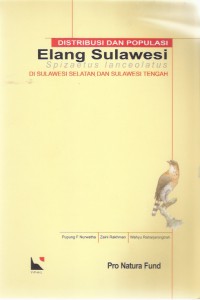 Distribusi dan Populasi Elang Sulawesi (Spizaetus Lancealolatus) di Sulawesi Selatan dan Sulawesi Tengah