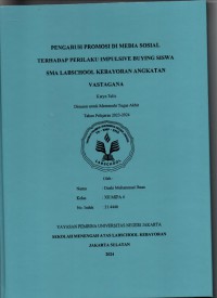 Pengaruh Promosi di Media Sosial terhadap Perilaku Impulsive Buying Siswa SMA Labschool Kebayoran Angkatan Vastagana