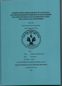 Image of Persepsi Siswa-siswi Angkatan Vastagana dan Praktisi Hukum terhadap Putusan Hakim dalam Kasus Kecelakaan Edelenyi Laura Anna oleh Gaga Muhammad