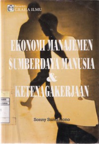 Ekonomi Manajemen Sumber Daya Manusia & Ketenagakerjaan