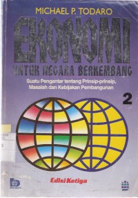 Ekonomi untuk Negara-negara Berkembang: Sebuah Pengantar tentang Prinsip-prinsip, Masalah dan Kebijakan Pembangunan Jilid 2