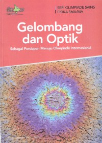 Gelombang dan Optik: Sebagai Persiapan Menuju Olimpiade Internasional