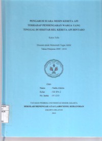 Pengaruh Suara Mesin Kereta Api Terhadap Pendengaran Warga yang Tinggal di Sekitar Rel Kereta Api Bintaro