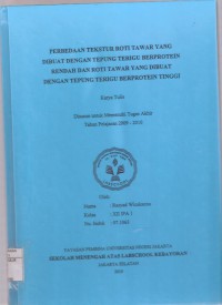 Perbedaan Tekstur Roti Tawar yang Dibuat dengan Tepung Terigu Berprotein Rendah dan Roti Tawar yang Dibuat dengan Tepung Terigu Berprotein Tinggi