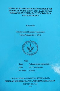 Tingkat Konsusmi Kalsium dari Susu Kemasan Oleh Siswa SMA Labschool Kebayoran Terhadap Pencegahan Osteoporosis