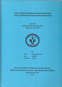 Pengaruh Penambahan Massa Hyundai Avega Terhadap Akselerasi 0-100 Km/Jam