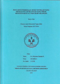 Pengaruh Perbedaan Jenis Ventilasi yang dipakai dalam Ruangan yang Tidak Menggunakan AC pada Suhu Ruangan