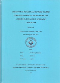 Efektivitas Penggunaan Pinhole Glasses terhadap Penderita Miopia Siswa SMA Labschool Kebayoran Angkatan Catragana