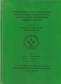 Analisis Kinerja Otoritas Jasa Keuangan (OJK) Dalam Mengatur Dan Mengawasi Kegiatan Jasa Keuangan Di Sektor Perbankan Tahun 2015