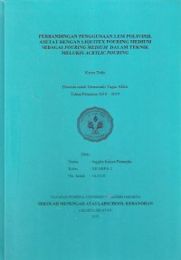 Perbandingan Penggunaan Lem Polivinil Asetat dengan Liquitex Pouring Medium Sebagai Pouring Medium dalam Teknik Melukis Acrylic Pouring
