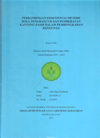 Perbandingan Keefektivitasan Metode Bola Penghancur dan Pemberatan Kantong Pasir dalam Pembongkaran Bangunan