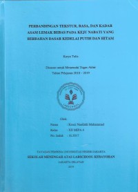 Perbandingan Tekstur, Rasa, dan Kadar Asam Lemak Bebas pada Keju Nabati yang Berbahan Dasar Kacang Kedelai Putih dan Hitam