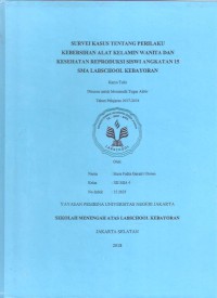 Survei Kasus tentang Perilaku Kebersihan Alat kelamin Wanita dan Kesehatan Reproduksi Siswi Angkatan 15 SMA Labschool Kebayoran