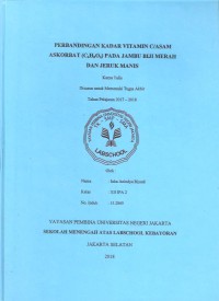 Perbandingan Kadar Vitamin C / Asam Askorbat (C6H8O6) pada Jambu Biji Merah dan Jeruk Manis