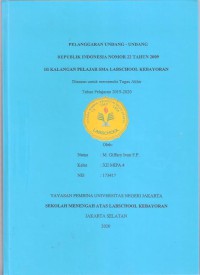 Pelanggaran  Undang-Undang Republik Indonesia Nomor 22 Tahun 2009 di Kalangan Pelajar SMA Labschool kebayoran