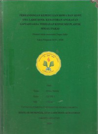 Tingkat Kepedulian Siswadan Siswi SMA Labschool Kebayoran Angkatan Saptadyaksa terhadap Konsumsi Plastik Sekali Pakai