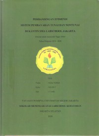 Perbandingan Efisiensi Sistem Pembayaran Tunai dan Nontunai di Kantin SMA Labschool Jakarta