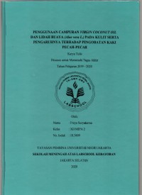 Penggunaan Campuran Virgin Coconut Oil dan Lidah Buaya (Aloe Vera) pada Kulit serta Pengaruhnya Terhadap Pengobatan Kaki Pecah-Pecah