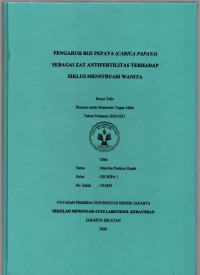 Pengaruh Biji Pepaya (Carica Papaya) sebagai Zat Antifertilitas terhadap Siklus Menstruasi Wanita