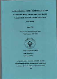 Pandangan Orang Tua Murid Kelas XI SMA Labschool Kebayoran terhadap Kasus Vaksin MMR dengan Autism Spectrum Disorder