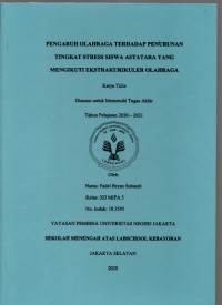 Pengaruh Olahraga Terhadap Penurunan Tingkat Stress Siswa Astatara Yang Mengikuti Ekstrakurikuler Olahraga