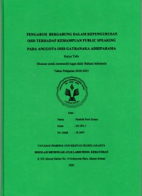 Pengaruh Bergabung dalam Kepengurusan OSIS Terhadap Kemampuan Public Speaking Pada Anggota OSIS Gatranaka Adhiparama