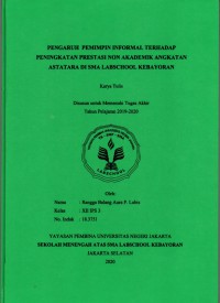 Pengaruh Pemimpin Informal Terhadap Peningkatan Prestasi non Akademik Angkatan Astatara di SMA Labschool Kebayoran