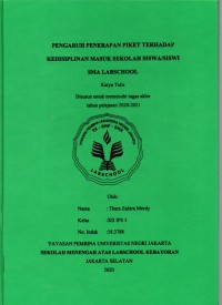 Pengaruh Penerapan Piket Terhadap Kedisiplinan Masuk Sekolah Siswa-Siswi SMA Labschool Kebayoran